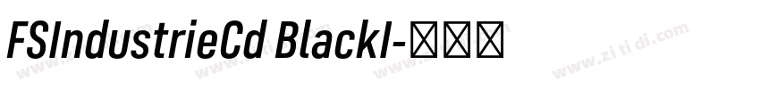 FSIndustrieCd BlackI字体转换 FSIndustrieCd BlackI字体转换